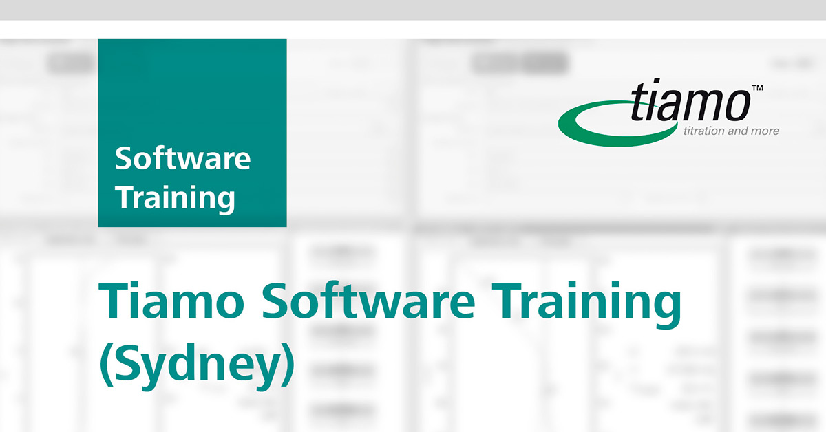 Metrohm Academy - Tiamo Software Training | Sydney, 16 August 2018