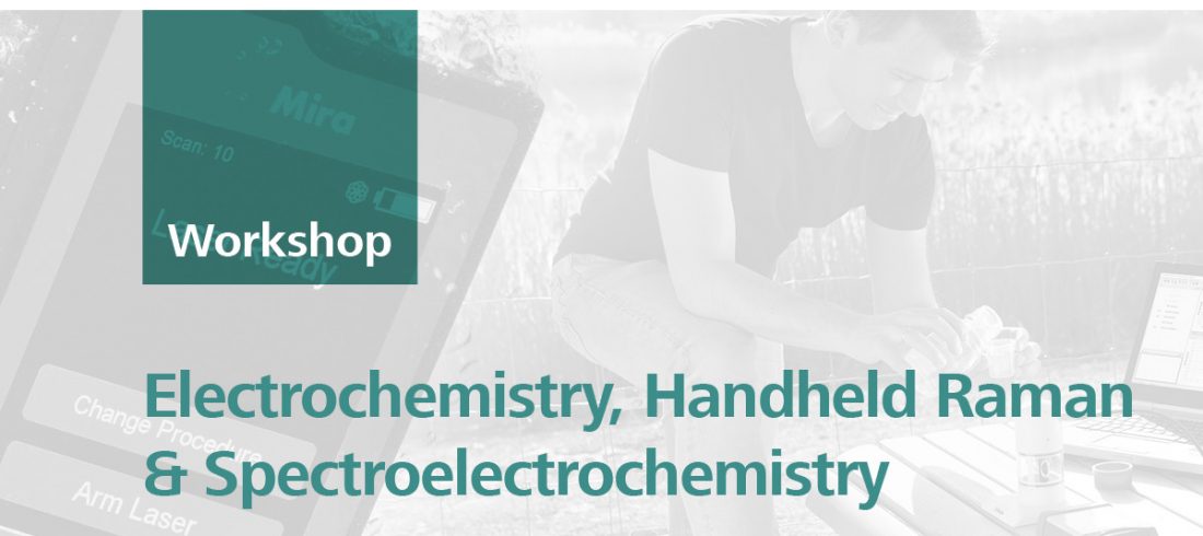 Electrochemistry, Handheld Raman and Spectroelectrochemistry Raman Workshop for teaching, research and in-field applications | Wellington, 18 October 2018
